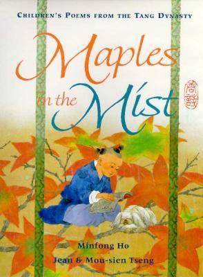 Maples in the Mist: Children's Poems from the T... 0688147232 Book Cover