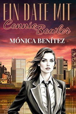 Ein Date mit Connie Bowler [German] B0F9Z2R9WS Book Cover
