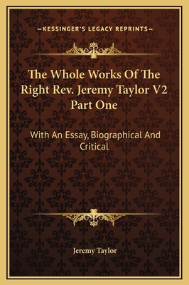 The Whole Works Of The Right Rev. Jeremy Taylor... 1169348505 Book Cover