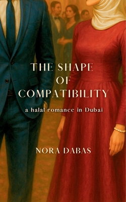 The Shape of Compatibility: a halal romance in ... B0FN79CD3S Book Cover