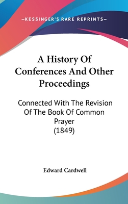 A History of Conferences and Other Proceedings:... 1120257867 Book Cover