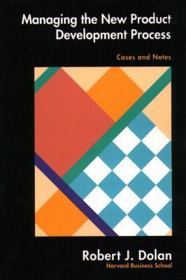 Managing the New Product Development Process: C... 0201526271 Book Cover