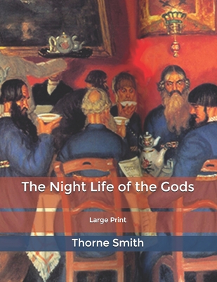 The Night Life of the Gods: Large Print B0858VHQXT Book Cover