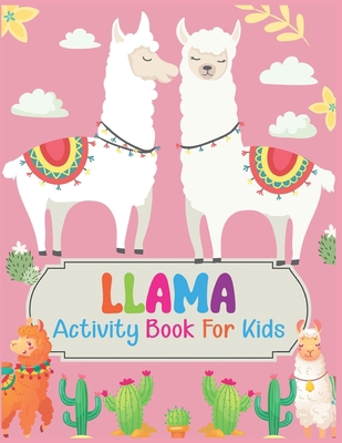 Llama Activity Book For Kids: A Fun Kid Workboo... 1705805329 Book Cover