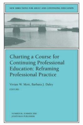 Charting a Course for Continuing Professional E... 0787954241 Book Cover