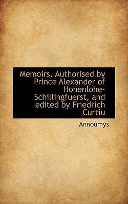 Memoirs. Authorised by Prince Alexander of Hohe... 1116446952 Book Cover