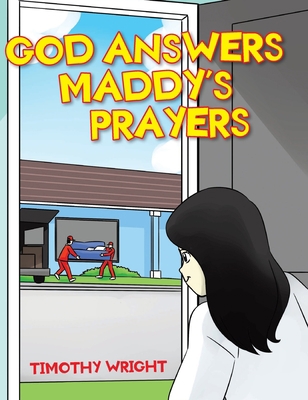 God Answers Maddy's Prayers            Book Cover
