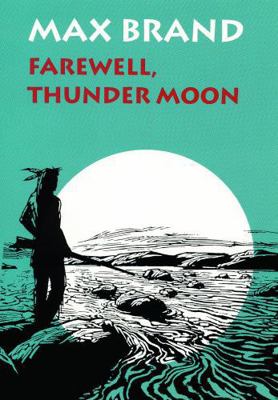 Farewell, Thunder Moon 0803212674 Book Cover