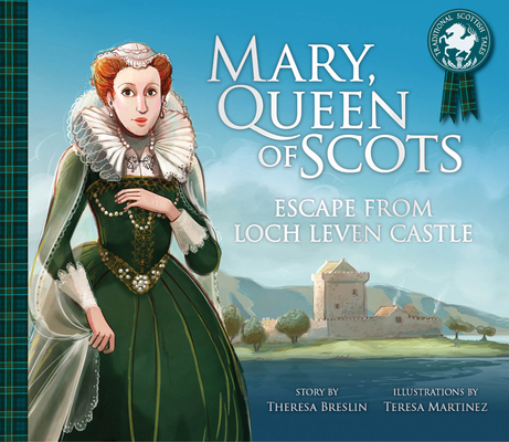 Mary, Queen of Scots: Escape from the Castle 1782505121 Book Cover