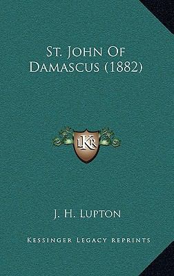 St. John of Damascus (1882) 1164281402 Book Cover