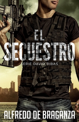 El Secuestro [Spanish] 179705743X Book Cover