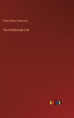 The Intellectual Life 3368182331 Book Cover