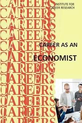 Career as an Economist 1546836802 Book Cover