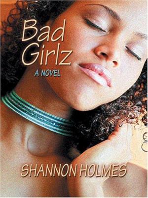 Bad Girlz [Large Print] 0786273933 Book Cover