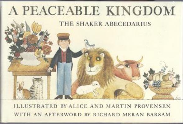 A Peaceable Kingdom: The Shaker Abecedarius 0670545007 Book Cover