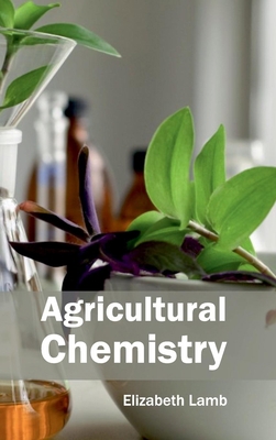 Agricultural Chemistry 1632380439 Book Cover