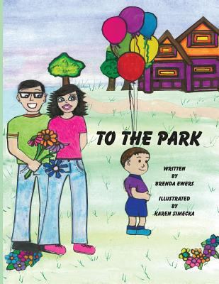 To The Park 0998747564 Book Cover