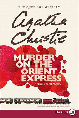 Murder on the Orient Express [Large Print] 0062081535 Book Cover