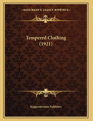 Tempered Clothing (1921) 1166915883 Book Cover