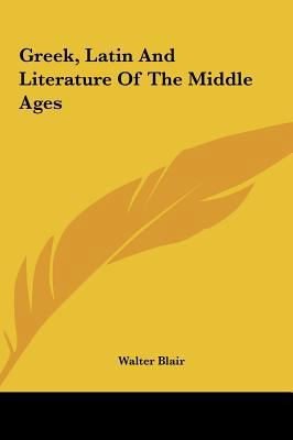 Greek, Latin And Literature Of The Middle Ages 1161588981 Book Cover