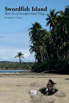 Swordfish Island: Book Two of Swordfish Island ... 1483620670 Book Cover