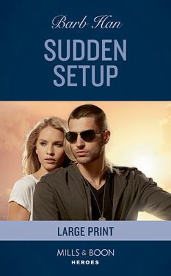 Sudden Setup [Large Print] 0263077810 Book Cover