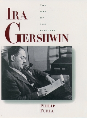 Ira Gershwin: The Art of the Lyricist 0195115708 Book Cover