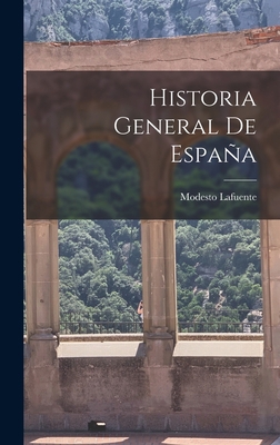 Historia General de España 1015820352 Book Cover