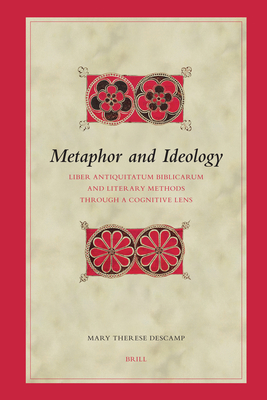 Metaphor and Ideology: Liber Antiquitatum Bibli... 9004161791 Book Cover