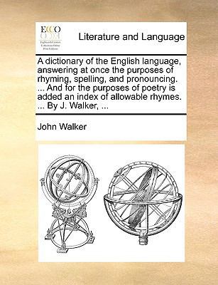 A dictionary of the English language, answering... 1140841610 Book Cover