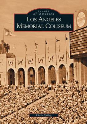 Los Angeles Memorial Coliseum 0738520659 Book Cover