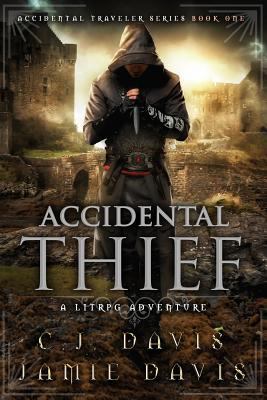 Accidental Thief: A Litrpg Accidental Traveler ... 1975666402 Book Cover