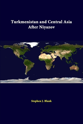 Turkmenistan And Central Asia After Niyazov 1312301775 Book Cover