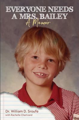 Everyone Needs a Mrs. Bailey 0692102094 Book Cover