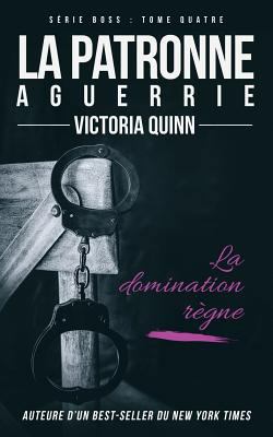 La patronne aguerrie [French] 1985895099 Book Cover