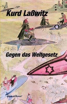 Gegen das Weltgesetz [German] 3942961288 Book Cover