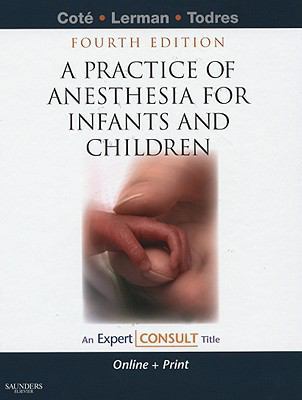 A Practice of Anesthesia for Infants and Childr... B00BG7AKV0 Book Cover