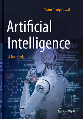 Artificial Intelligence: A Textbook 3030723593 Book Cover