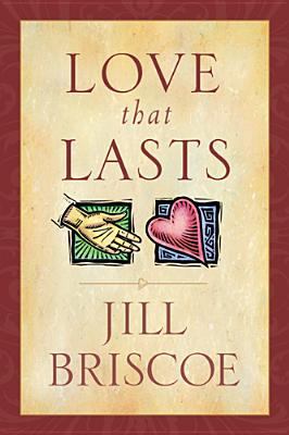 Love That Lasts 0842353097 Book Cover