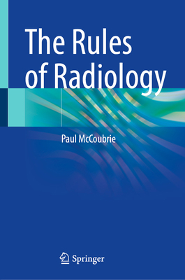 The Rules of Radiology 3030652289 Book Cover