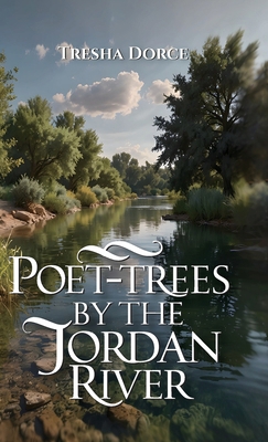 Poet-Trees By The Jordan River B0F1DMYY39 Book Cover