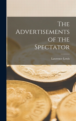 The Advertisements of the Spectator 1017302758 Book Cover