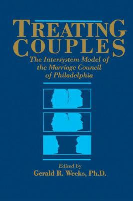 Treating Couples: The Intersystem Model Of The ... 1138004634 Book Cover