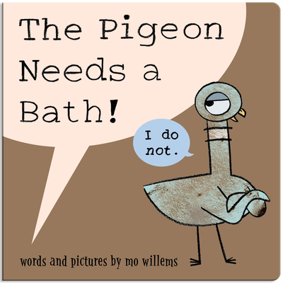 The Pigeon Needs a Bath! (Board Book) 1368117147 Book Cover