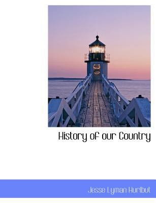 History of Our Country 1140122509 Book Cover