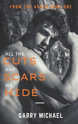 All the Cuts And Scars We Hide Book Cover