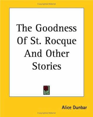 The Goodness Of St. Rocque And Other Stories 1419164333 Book Cover