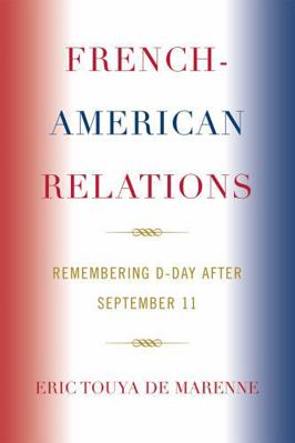 French-American Relations : Remembering d-Day a... B08F3MK2YJ Book Cover