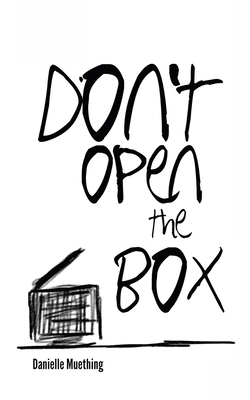 Don't Open the Box B0GWSW91QF Book Cover