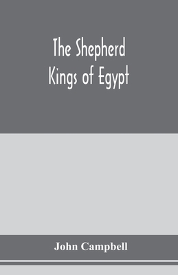 The shepherd kings of Egypt 9353979013 Book Cover